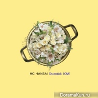 MC haNsAi - Drumstick Love