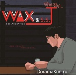 WAX, SSJ – Just One Shot