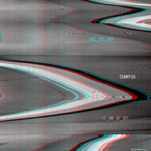 Fall Out Boy - Champion (Remix) (feat. RM of BTS)