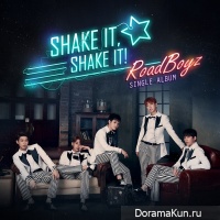 Road Boyz - Shake It, Shake It