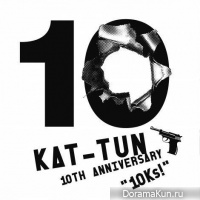KAT-TUN 10TH ANNIVERSARY BEST '10Ks!