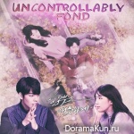 Uncontrollably Fond