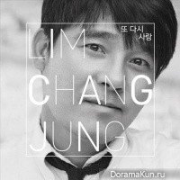 Lim Chang Jung - Love Again