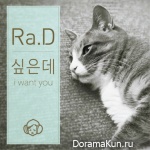 Ra.D - I Want You & Good Girl