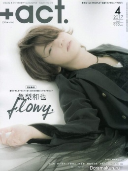 Kamenashi Kazuya для +act April 2017