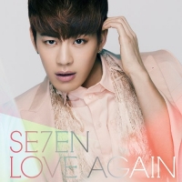 SE7EN - LOVE AGAIN