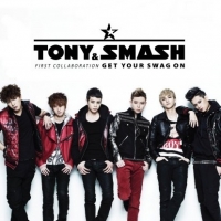 Tony An & Smash - Get Your Swag On